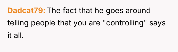 Dadcat79 The fact that he goes around telling people that...