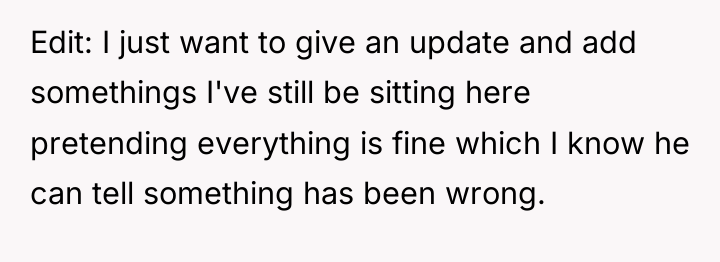 Edit: I just want to give an update and add...