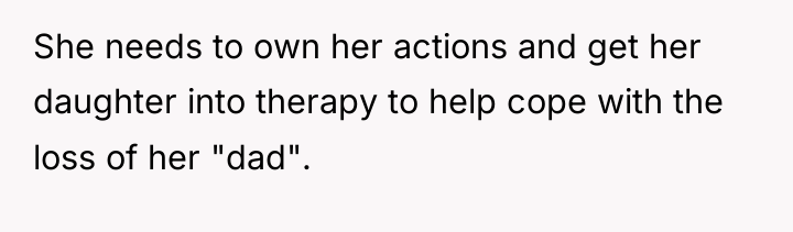 She needs to own her actions and get her daughter...