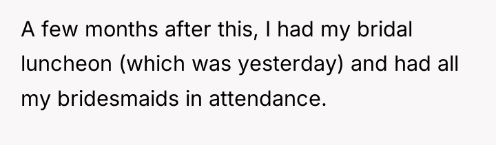 A few months after this, I had my bridal luncheon...