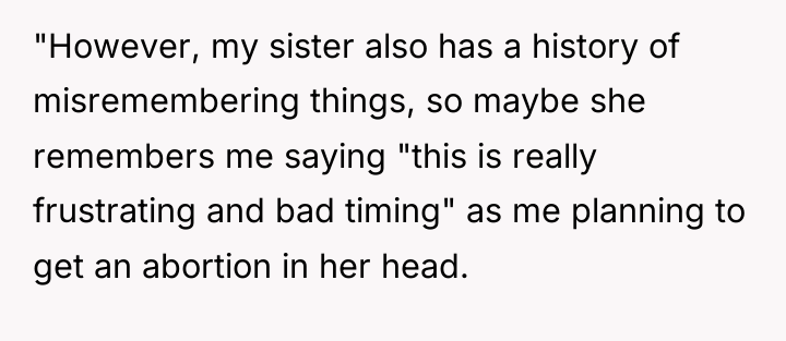 "However, my sister also has a history of misremembering things,...
