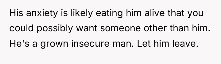 His anxiety is likely eating him alive that you could...