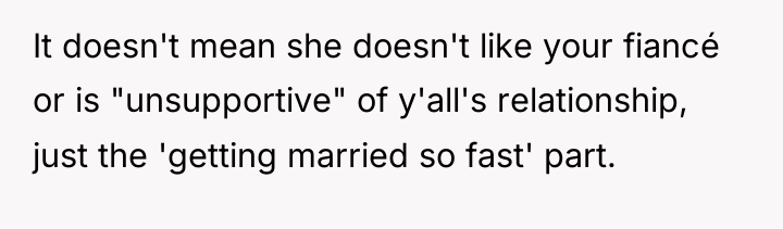 It doesn't mean she doesn't like your fiancé or is...