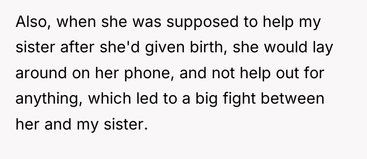 Also, when she was supposed to help my sister after...