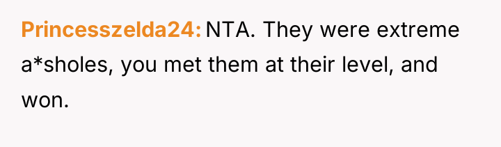 Princesszelda24 NTA. They were extreme a*sholes, you met them at...