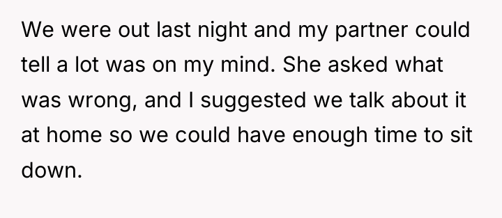 We were out last night and my partner could tell...