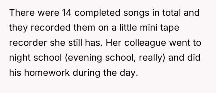 There were 14 completed songs in total and they recorded...