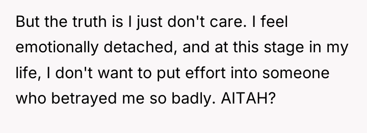 But the truth is I just don't care. I feel...