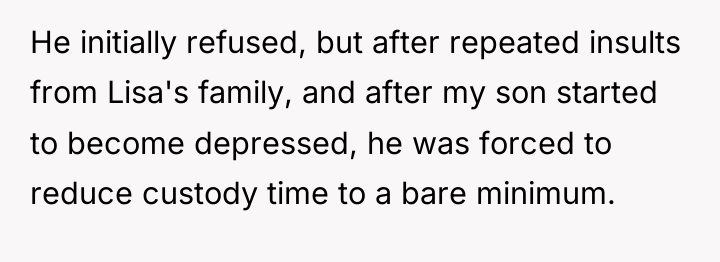 He initially refused, but after repeated insults from Lisa's family,...