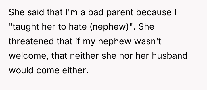 She said that I'm a bad parent because I "taught...