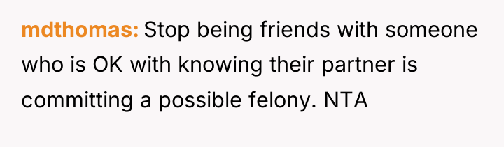 mdthomas Stop being friends with someone who is OK with...