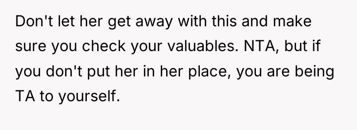 Don't let her get away with this and make sure...