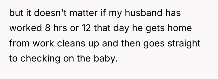 but it doesn't matter if my husband has worked 8...