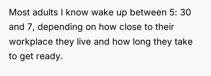 Most adults I know wake up between 5: 30 and...