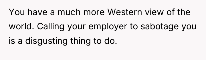 You have a much more Western view of the world....