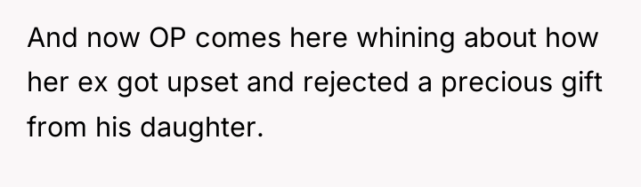 And now OP comes here whining about how her ex...