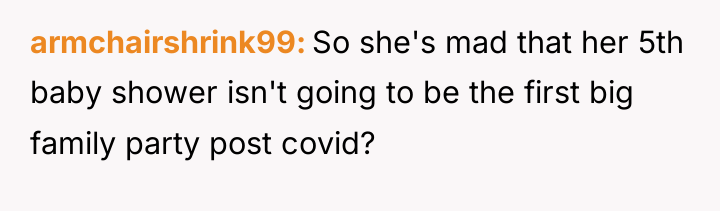 armchairshrink99 So she's mad that her 5th baby shower isn't...