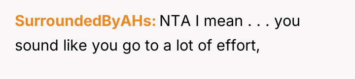 SurroundedByAHs NTA I mean . . . you sound like...