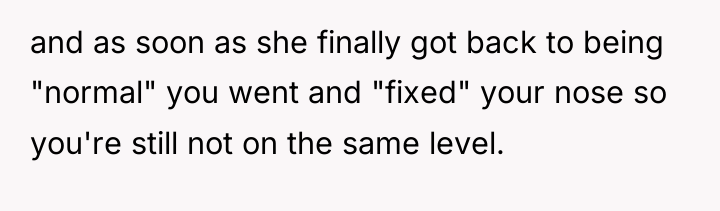 and as soon as she finally got back to being...