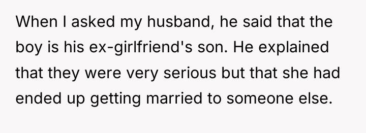When I asked my husband, he said that the boy...