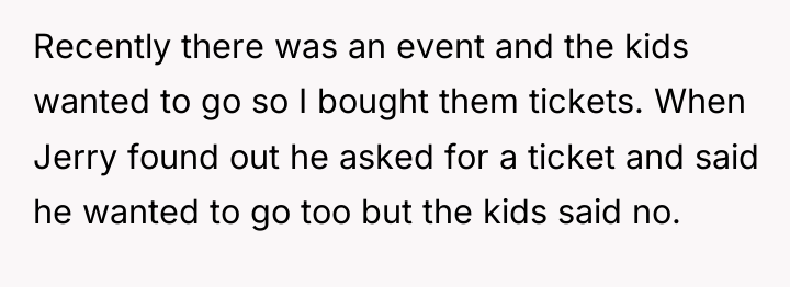 Recently there was an event and the kids wanted to...