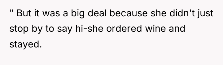 " But it was a big deal because she didn't...