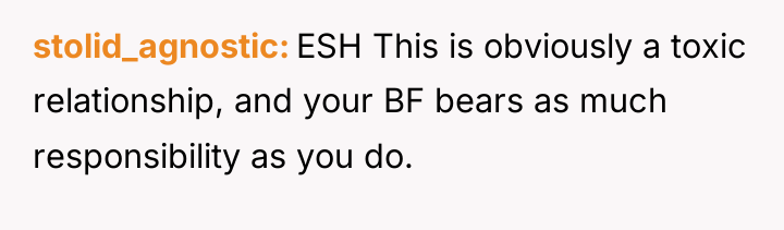 stolid_agnostic ESH This is obviously a toxic relationship, and your...