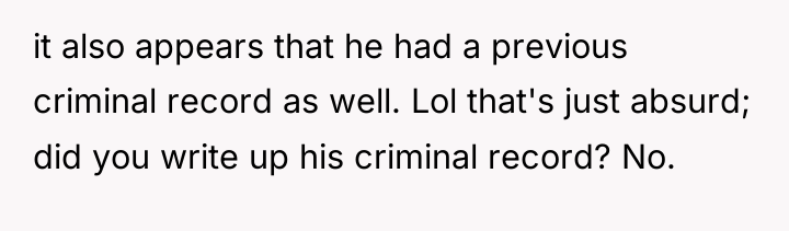 it also appears that he had a previous criminal record...