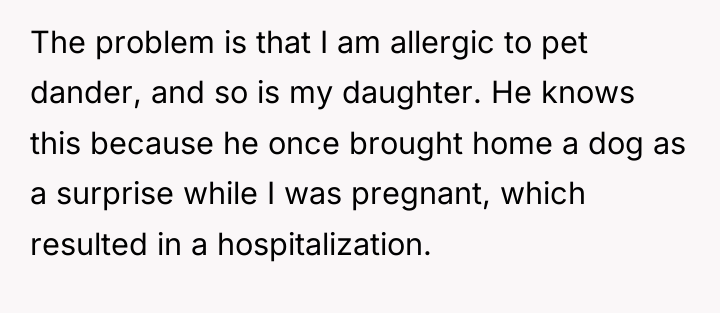 The problem is that I am allergic to pet dander,...