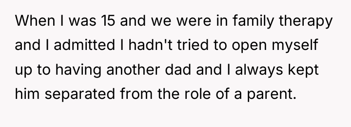 When I was 15 and we were in family therapy...