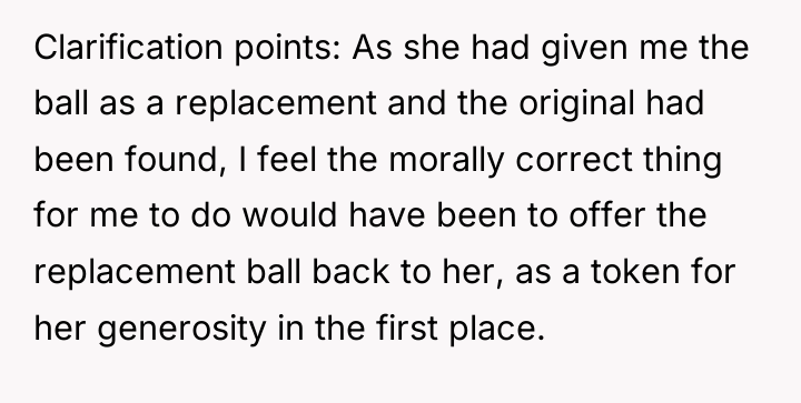 Clarification points: As she had given me the ball as...