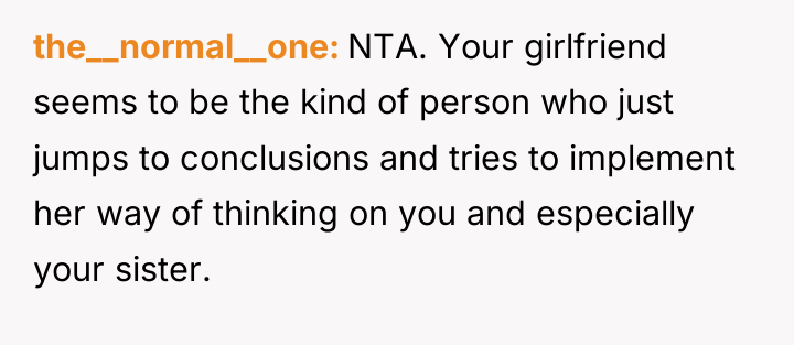 the__normal__one NTA. Your girlfriend seems to be the kind of...