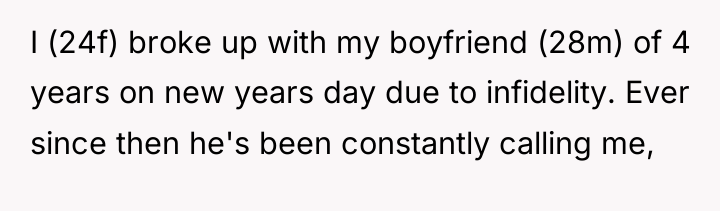 I (24f) broke up with my boyfriend (28m) of 4...