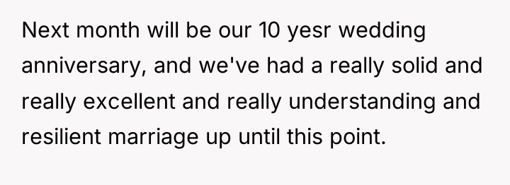 Next month will be our 10 yesr wedding anniversary, and...