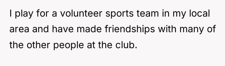 I play for a volunteer sports team in my local...