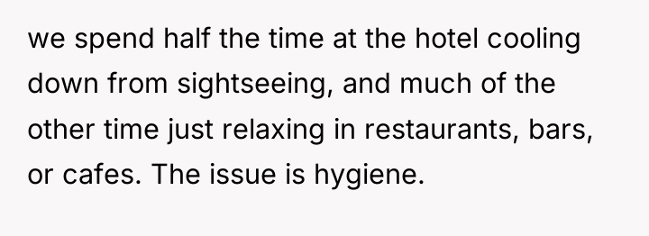 we spend half the time at the hotel cooling down...