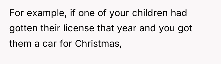 For example, if one of your children had gotten their...