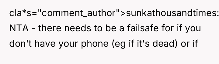 cla*s="comment_author">sunkathousandtimes: NTA - there needs to be a failsafe for...