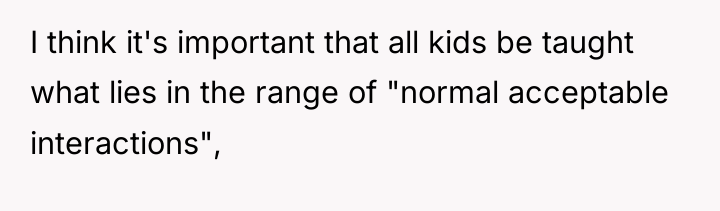 I think it's important that all kids be taught what...