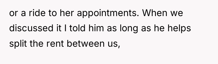 or a ride to her appointments. When we discussed it...