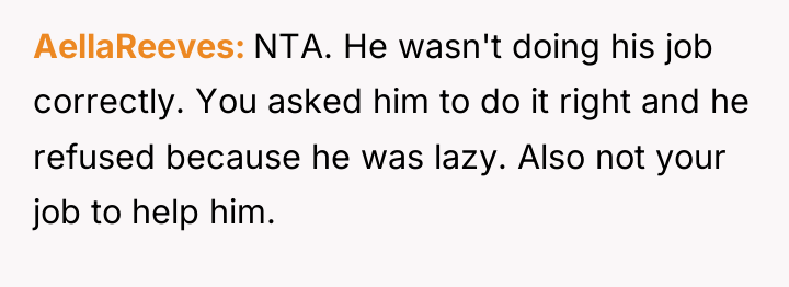 AellaReeves NTA. He wasn't doing his job correctly. You asked...