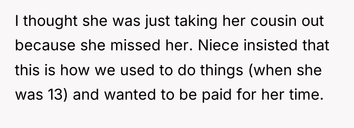 I thought she was just taking her cousin out because...