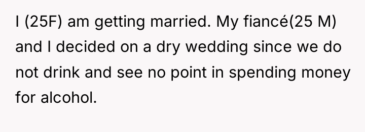 I (25F) am getting married. My fiancé(25 M) and I...