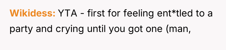 Wikidess YTA - first for feeling ent*tled to a party...