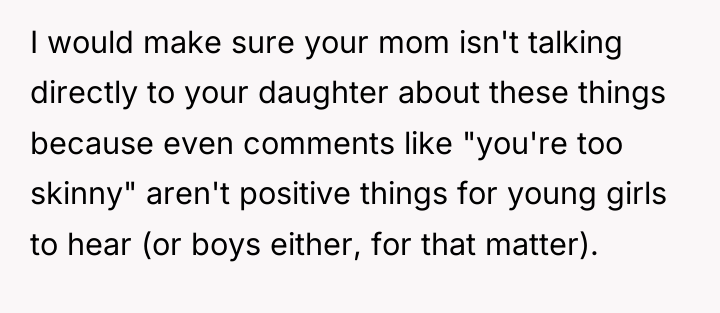 I would make sure your mom isn't talking directly to...