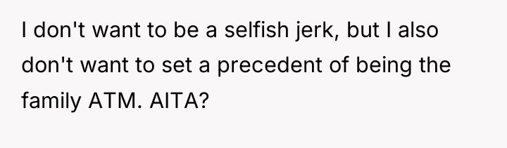 I don't want to be a selfish jerk, but I...