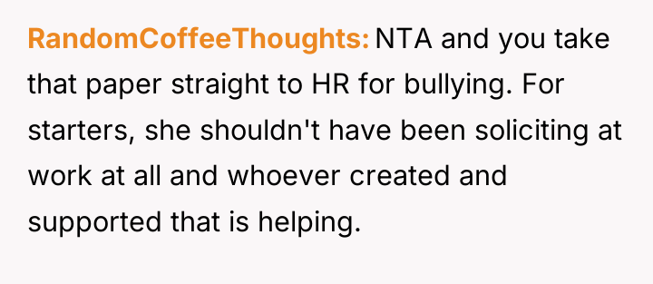 RandomCoffeeThoughts NTA and you take that paper straight to HR...