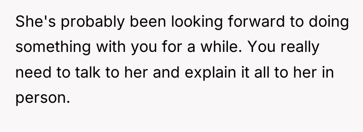 She's probably been looking forward to doing something with you...