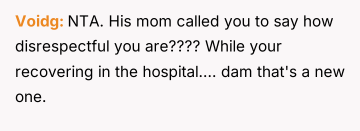 Voidg NTA. His mom called you to say how disrespectful...
