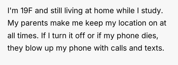 I'm 19F and still living at home while I study....